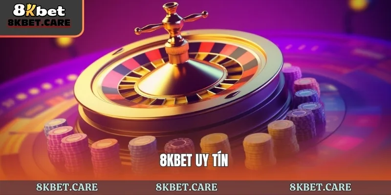 8kbet Uy Tín