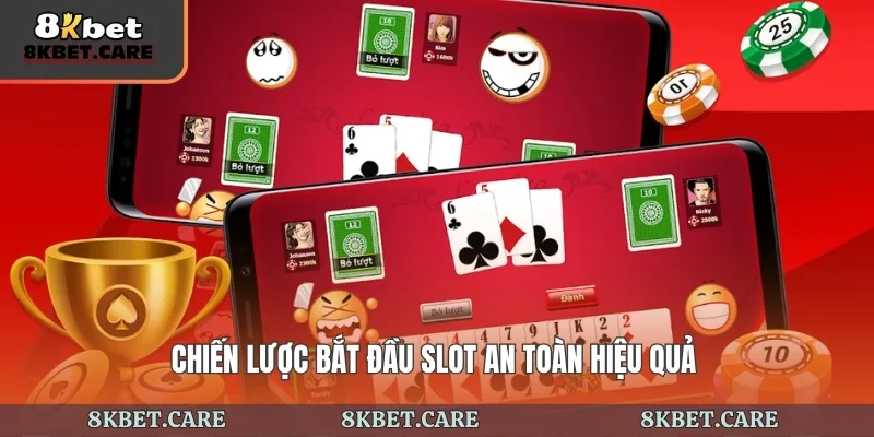 Chiến lược bắt đầu slot an toàn hiệu quả