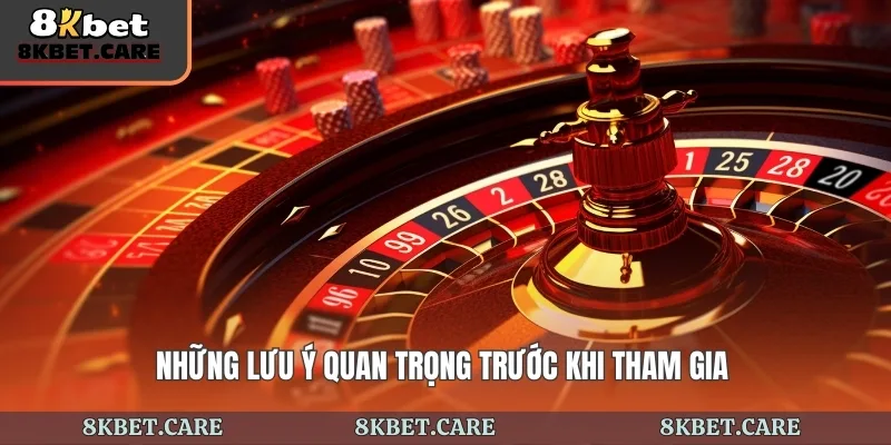 Lưu ý quan trọng khi tham gia